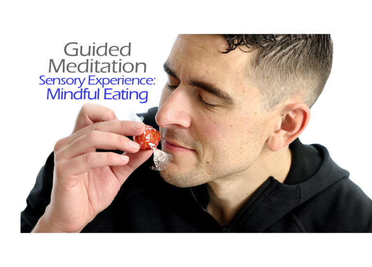 Guided Meditation: Sensory Experience / Mindful Eating